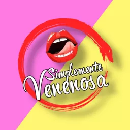 Simplemente Venenosa Podcast artwork