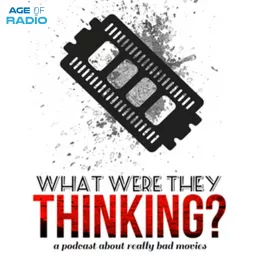 What Were They Thinking? Podcast artwork