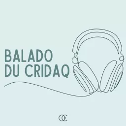 Le balado du CRIDAQ