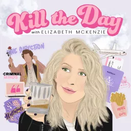 Kill The Day Podcast artwork