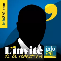 L'invité de la rédaction d'Info241 Podcast artwork