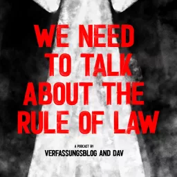 We need to talk about the Rule of Law Podcast artwork