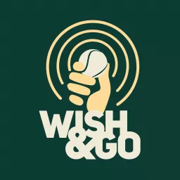 Wish&Go Podcast artwork