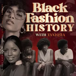 Black Fashion History Podcast artwork