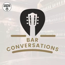 Hops & Spirits Bar Conversations Podcast artwork
