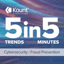 5 Trends, 5 Minutes: Cyber & Fraud Podcast artwork
