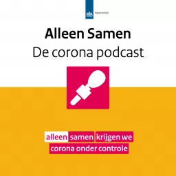 Alleen Samen - De corona podcast van Rijksoverheid artwork