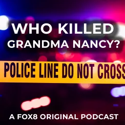 Who Killed Grandma Nancy? Podcast artwork