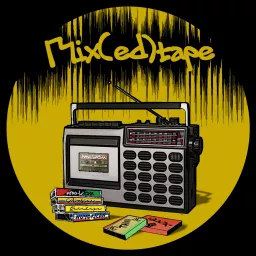 Mix(ed)tape Podcast artwork