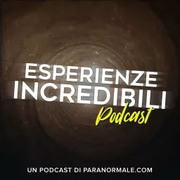 Esperienze Incredibili Podcast artwork