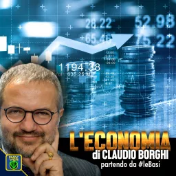L'Economia di Claudio Borghi partendo da #leBasi Podcast artwork