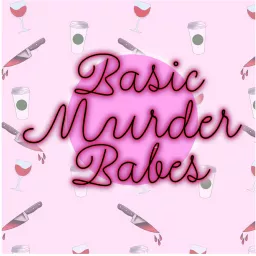 Basic Murder Babes Podcast artwork