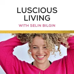 Luscious Living Podcast artwork