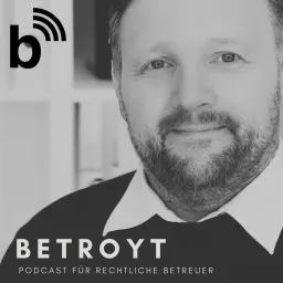 betroyt - Der Podcast für rechtliche Betreuer artwork