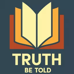 Truth Be Told Podcast artwork