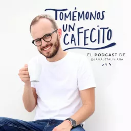 Tomémonos un Cafecito Podcast artwork
