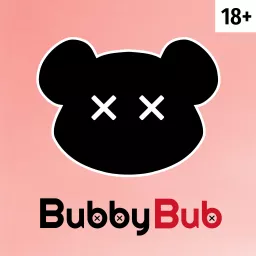 Bubby Bub Podcast artwork