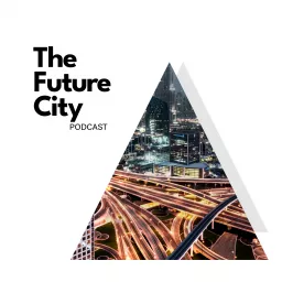 The Future City Podcast artwork