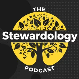 The Stewardology Podcast artwork