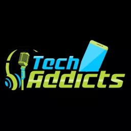 The Tech Addicts Podcast artwork