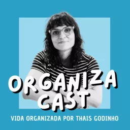 Organiza Cast Podcast artwork