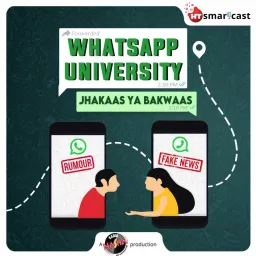 WhatsApp University: Jhakaas ya Bakwaas! Podcast artwork