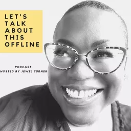 Let's Talk About This Offline Podcast artwork