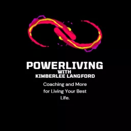 PowerLiving with Kimberlee Langford Podcast artwork