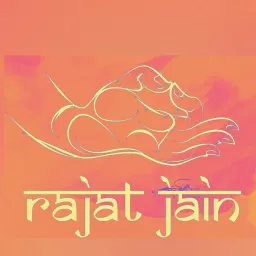 Rajat Jain 🚩 #Chanting and #Recitation of #Jain & #Hindu #Mantras and #Prayers Podcast artwork