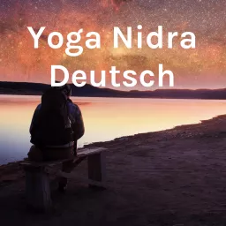 Yoga Nidra Deutsch Podcast artwork