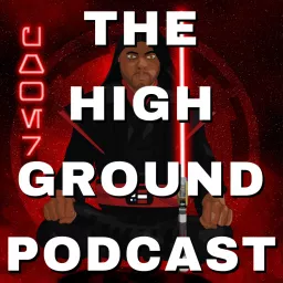 The High Ground: A Star Wars Podcast for people who actually like Star Wars artwork