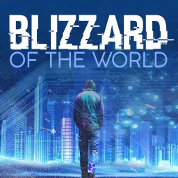Blizzard of the World Podcast artwork