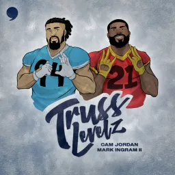 Truss Levelz w/ Cam Jordan & Mark Ingram Podcast artwork