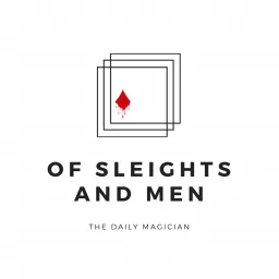 Of Sleights and Men Podcast artwork