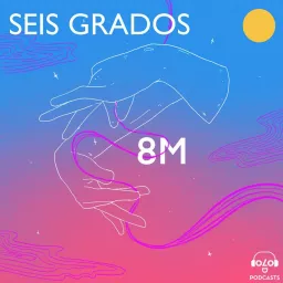 Seis grados Podcast artwork
