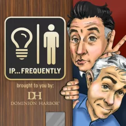 IP... Frequently: A Not-Very Intellectual Business Podcast artwork