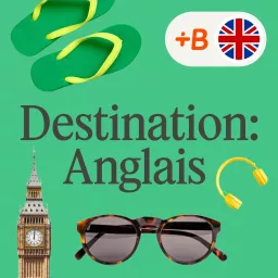 Destination : anglais ! Podcast artwork