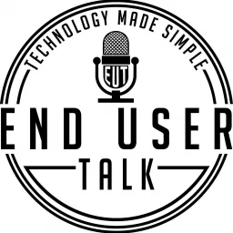 End User Talk Podcast artwork