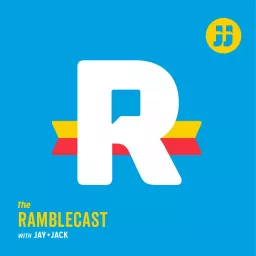 Jay and Jack's Ramblecast Podcast artwork