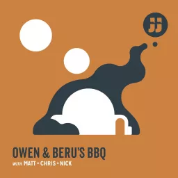 Owen and Beru's BBQ Podcast artwork