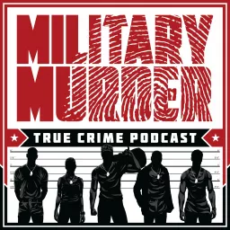 Military Murder Podcast artwork