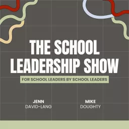 The School Leadership Show Podcast artwork