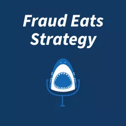 Fraud Eats Strategy Podcast artwork