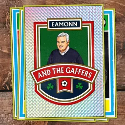 Eamonn And The Gaffers Podcast artwork