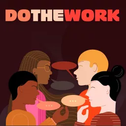 Do The Work Podcast artwork