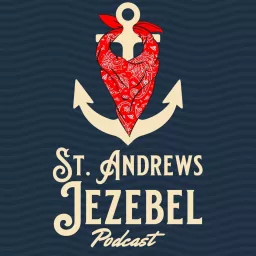 St. Andrews Jezebel Podcast artwork