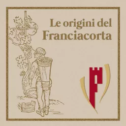 Le origini del Franciacorta Podcast artwork