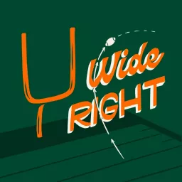 Wide Right: A show about the Miami Hurricanes Podcast artwork
