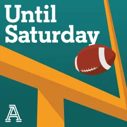 Until Saturday: A show about college football Podcast artwork