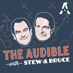 The Audible with Stew & Bruce: A show about college football Podcast artwork